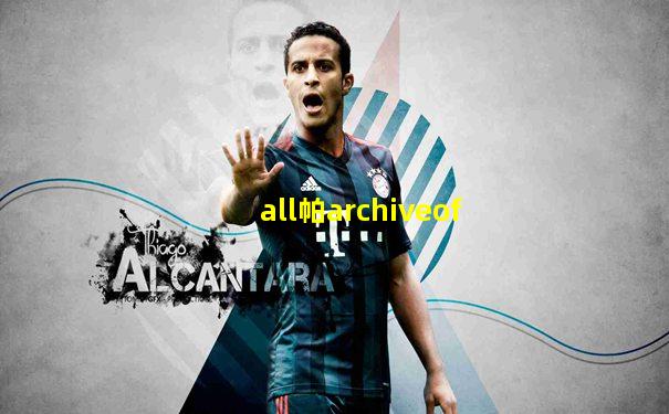 all帕archiveof